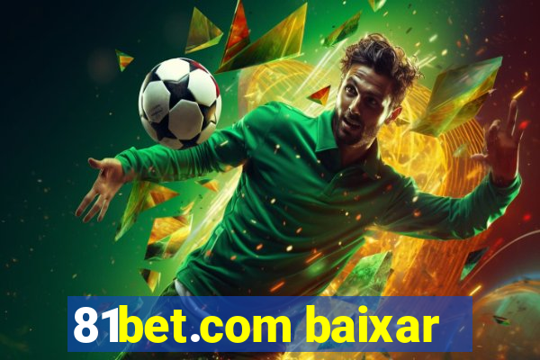 81bet.com baixar